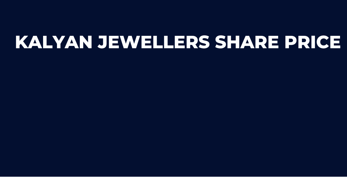 kalyan jewellers share price